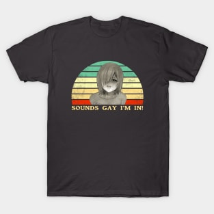 Sounds Gay I'm In - Lesbian Anime Pun - Retro Sunset T-Shirt